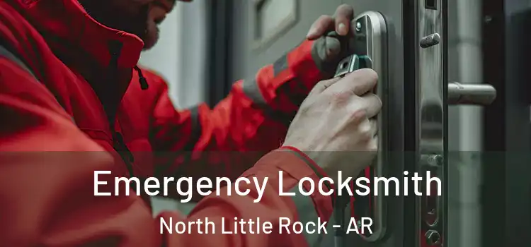  Emergency Locksmith North Little Rock - AR