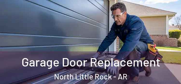  Garage Door Replacement North Little Rock - AR