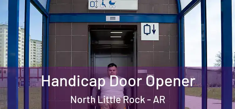 Handicap Door Opener North Little Rock - AR