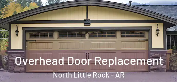  Overhead Door Replacement North Little Rock - AR