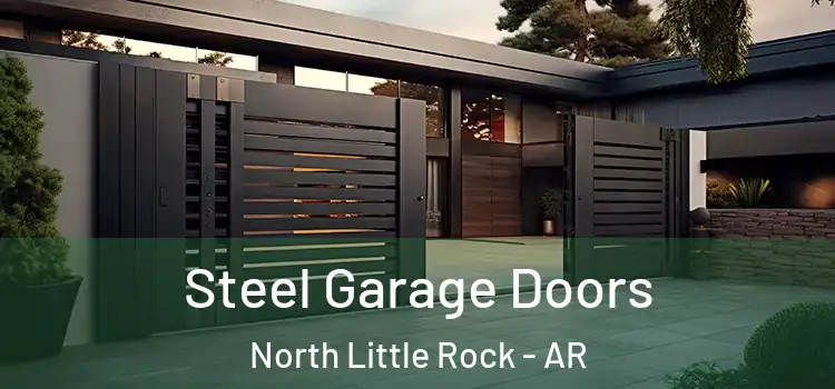  Steel Garage Doors North Little Rock - AR